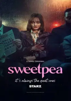 Дорогуша / Sweetpea (2024) cериал скачать через торрент в хорошем качестве