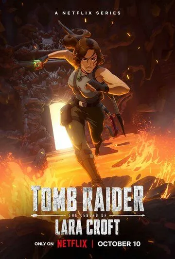 Расхитительница гробниц: Легенда о Ларе Крофт / Tomb Raider: The Legend of Lara Croft (2024) cериал мультфильм скачать через торрент в хорошем качестве