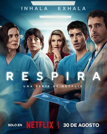 Чуть дыша / Respira (2024) cериал скачать через торрент в хорошем качестве