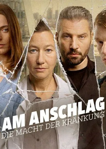 В атаке: сила боли / Am Anschlag - Die Macht der Kränkung (2021) cериал скачать через торрент в хорошем качестве