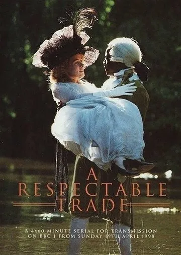 Достойное ремесло / A Respectable Trade (1998) cериал скачать через торрент в хорошем качестве