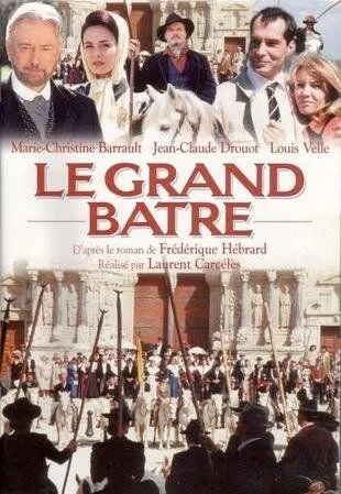 Блистательные Азераки / Le grand Batre (1997) cериал скачать через торрент в хорошем качестве