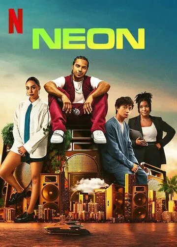 Неон / Neon (2023) cериал скачать через торрент в хорошем качестве