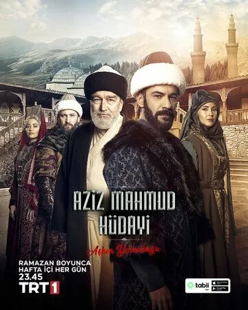 Азиз Махмуд Аль-Хюдаи: Путешествие любви / Aziz Mahmud Hudayi: Askin Yolculugu (2024) cериал скачать через торрент в хорошем качестве