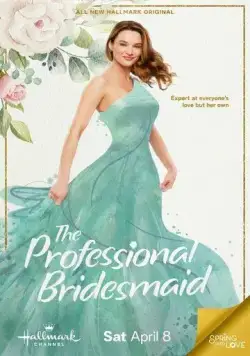 Профессиональная подружка невесты / The Professional Bridesmaid (2023) фильм скачать через торрент в хорошем качестве