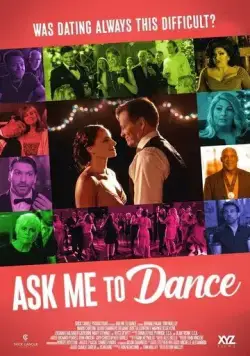 Пригласи меня на танец / Ask Me to Dance (2022) фильм скачать через торрент в хорошем качестве