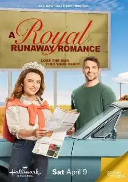 Роман сбежавшей принцессы / A Royal Runaway Romance (2022) фильм скачать через торрент в хорошем качестве