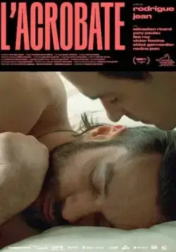 Акробат / L'acrobate (2019) фильм скачать через торрент в хорошем качестве