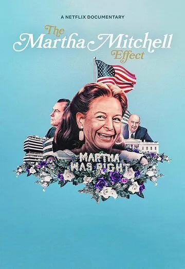 Эффект Марты Митчелл / The Martha Mitchell Effect (2022) фильм скачать через торрент в хорошем качестве