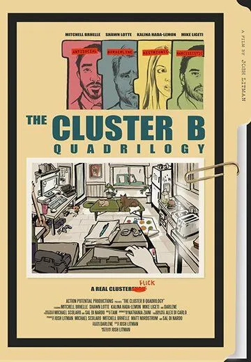 Тетралогия «Кластер Б» / The Cluster B Quadrilogy (2020) фильм скачать через торрент в хорошем качестве