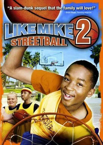 Скачать Как Майк 2: Стритбол / Like Mike 2: Streetball(2006) фильм через торрент бесплатно