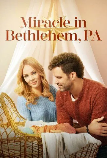 Чудо в Вифлееме, штат Пенсильвания / Miracle in Bethlehem, PA. (2023) фильм скачать через торрент в хорошем качестве