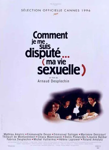 Как я обсуждал... / Comment je me suis disputé... (ma vie sexuelle) (1996) фильм скачать через торрент в хорошем качестве