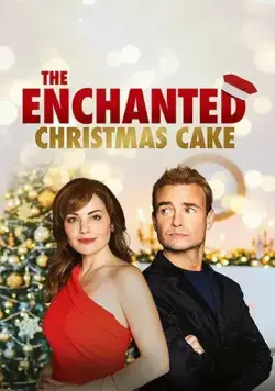 Волшебный рождественский торт / The Enchanted Christmas Cake (2021) фильм скачать через торрент в хорошем качестве