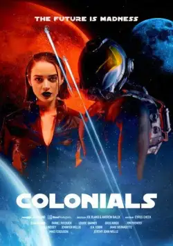 Колония Земля / Colonials (2023) фильм скачать через торрент в хорошем качестве