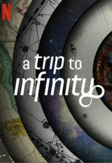 Путешествие в бесконечность / A Trip to Infinity (2022) фильм скачать через торрент в хорошем качестве