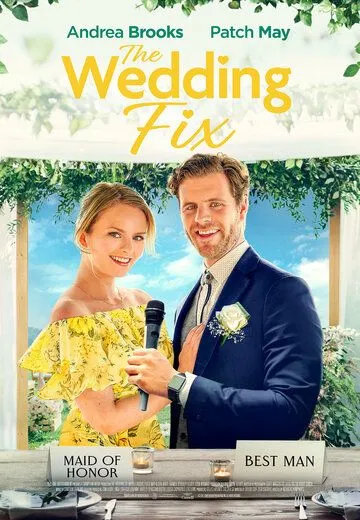 Свадебная удача / The Wedding Fix (2022) фильм скачать через торрент в хорошем качестве