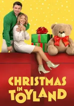 Рождество в стране игрушек / Christmas in Toyland (2022) фильм скачать через торрент в хорошем качестве