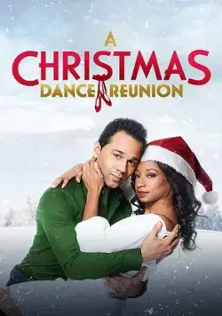 Встреча на рождественских танцах / A Christmas Dance Reunion (2021) фильм скачать через торрент в хорошем качестве