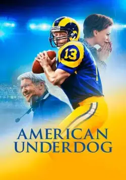 Американский неудачник / American Underdog: The Kurt Warner Story (2021) фильм скачать через торрент в хорошем качестве