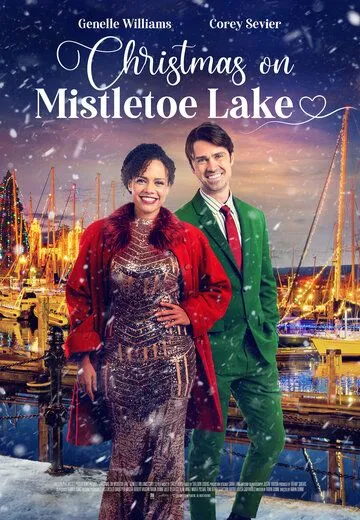 Рождество на Озере Омелы / Christmas on Mistletoe Lake (2022) фильм скачать через торрент в хорошем качестве
