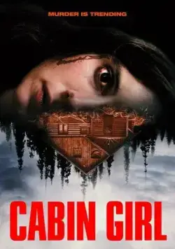 Девушка из хижины / Cabin Girl (2023) фильм скачать через торрент в хорошем качестве