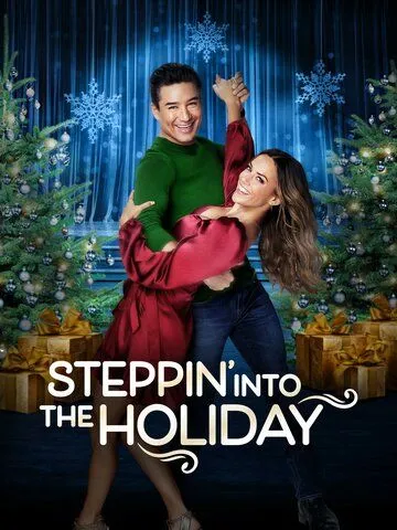 Скачать Праздничный пируэт / Steppin' Into the Holiday (2022) фильм через торрент на русском