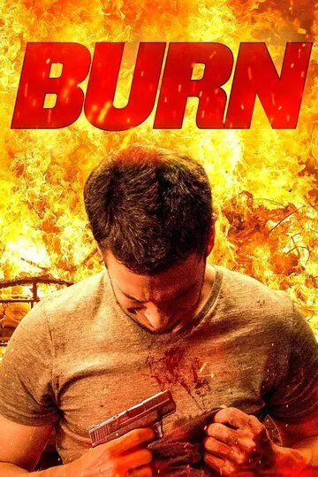Гори / Burn (2022) фильм скачать через торрент в хорошем качестве