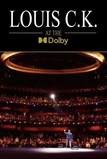 Луи Си Кей в Долби / Louis C.K. at the Dolby (2023) фильм скачать через торрент в хорошем качестве