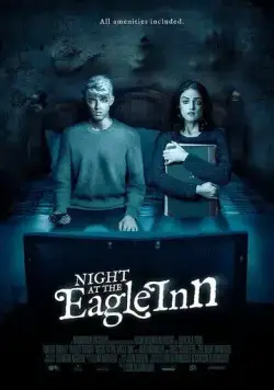 Ночь в гостинице "Орёл" / Night at the Eagle Inn (2021) фильм скачать через торрент в хорошем качестве