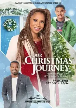 Наше рождественское путешествие / Our Christmas Journey (2021) фильм скачать через торрент в хорошем качестве