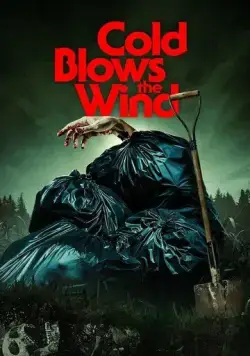 Скачать Ветер средь могил / Cold Blows the Wind (2024) фильм через торрент на русском
