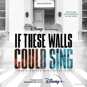 Если бы эти стены могли петь / If These Walls Could Sing (2022) фильм скачать через торрент в хорошем качестве