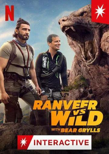 Ранвир и Беар Гриллс против дикой природы / Ranveer vs. Wild with Bear Grylls (2022) фильм скачать через торрент в хорошем качестве