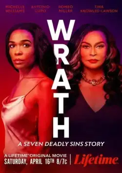 Гнев: История о семи смертных грехах / Wrath: A Seven Deadly Sins Story (2022) фильм скачать через торрент в хорошем качестве