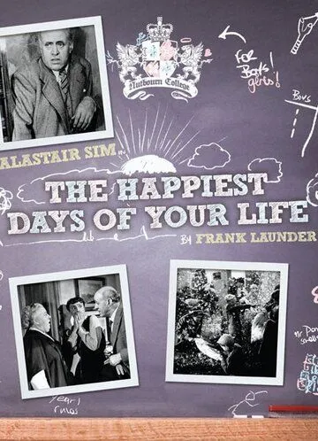 Лучшие дни вашей жизни / The Happiest Days of Your Life (1950) фильм скачать через торрент в хорошем качестве