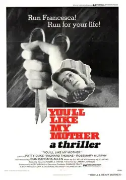 Тебе понравится моя мама / You'll Like My Mother (1972) фильм скачать через торрент в хорошем качестве