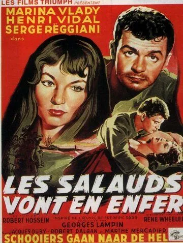 Мерзавцы попадают в ад / Les salauds vont en enfer (1955) фильм скачать через торрент в хорошем качестве