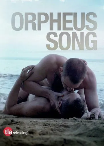 Песнь Орфея / Orpheus' Song (2019) фильм скачать через торрент в хорошем качестве