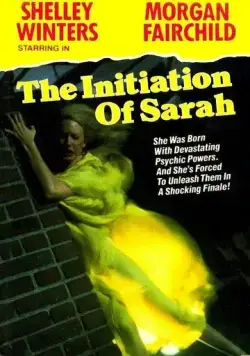 Посвящение Сары / The Initiation of Sarah (1978) фильм скачать через торрент в хорошем качестве