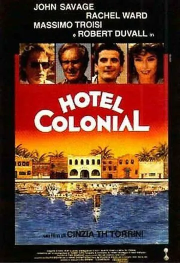 Отель «Колониаль» / Hotel Colonial (1987) фильм скачать через торрент в хорошем качестве