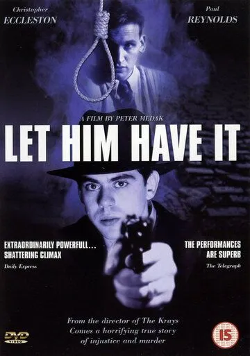 Пусть получит своё / Let Him Have It (1991) фильм скачать через торрент в хорошем качестве