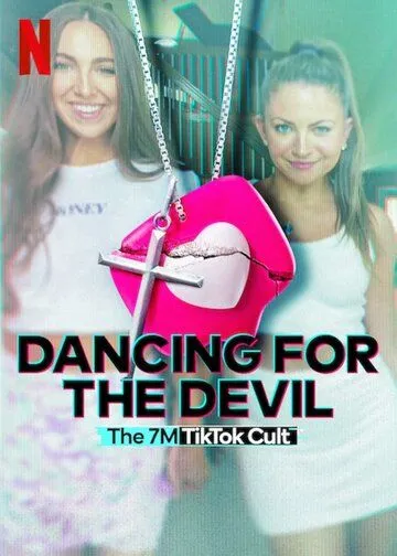 Танцуя для дьявола: Секта 7M в TikTok / Dancing for the Devil: The 7M TikTok Cult (2024) cериал скачать через торрент в хорошем качестве