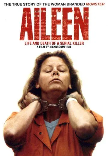 Эйлин: Жизнь и смерть серийного убийцы / Aileen: Life and Death of a Serial Killer (2003) фильм скачать через торрент в хорошем качестве