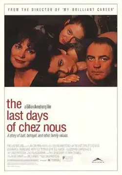 Последние дни Chez Nous / The Last Days of Chez Nous (1992) фильм скачать через торрент в хорошем качестве