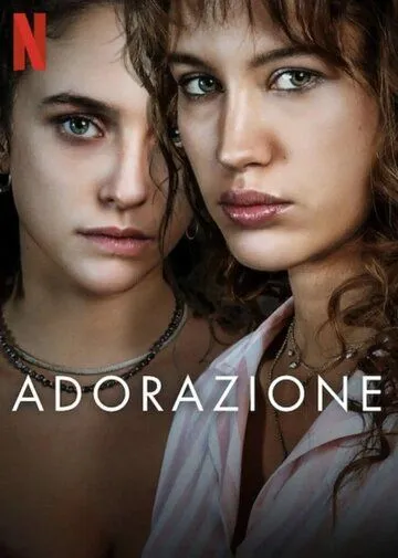 Любовь и одержимость / Adorazione (2024) cериал скачать через торрент в хорошем качестве