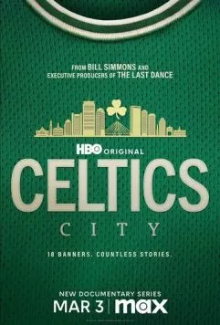 Город «Селтикс» / Celtics City (2025) cериал скачать через торрент в хорошем качестве