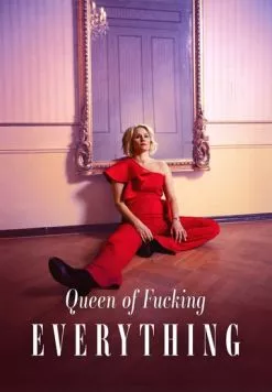 Королева всего, блин, на свете / Queen of Fucking Everything (2025) cериал скачать через торрент в хорошем качестве