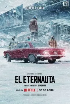 Этернавт / El Eternauta (2025) cериал скачать через торрент в хорошем качестве