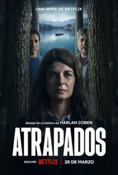 Попавшие в ловушку / Atrapados (2025) cериал скачать через торрент в хорошем качестве